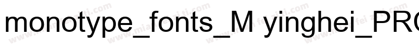 monotype_fonts_M yinghei_PRC字体转换